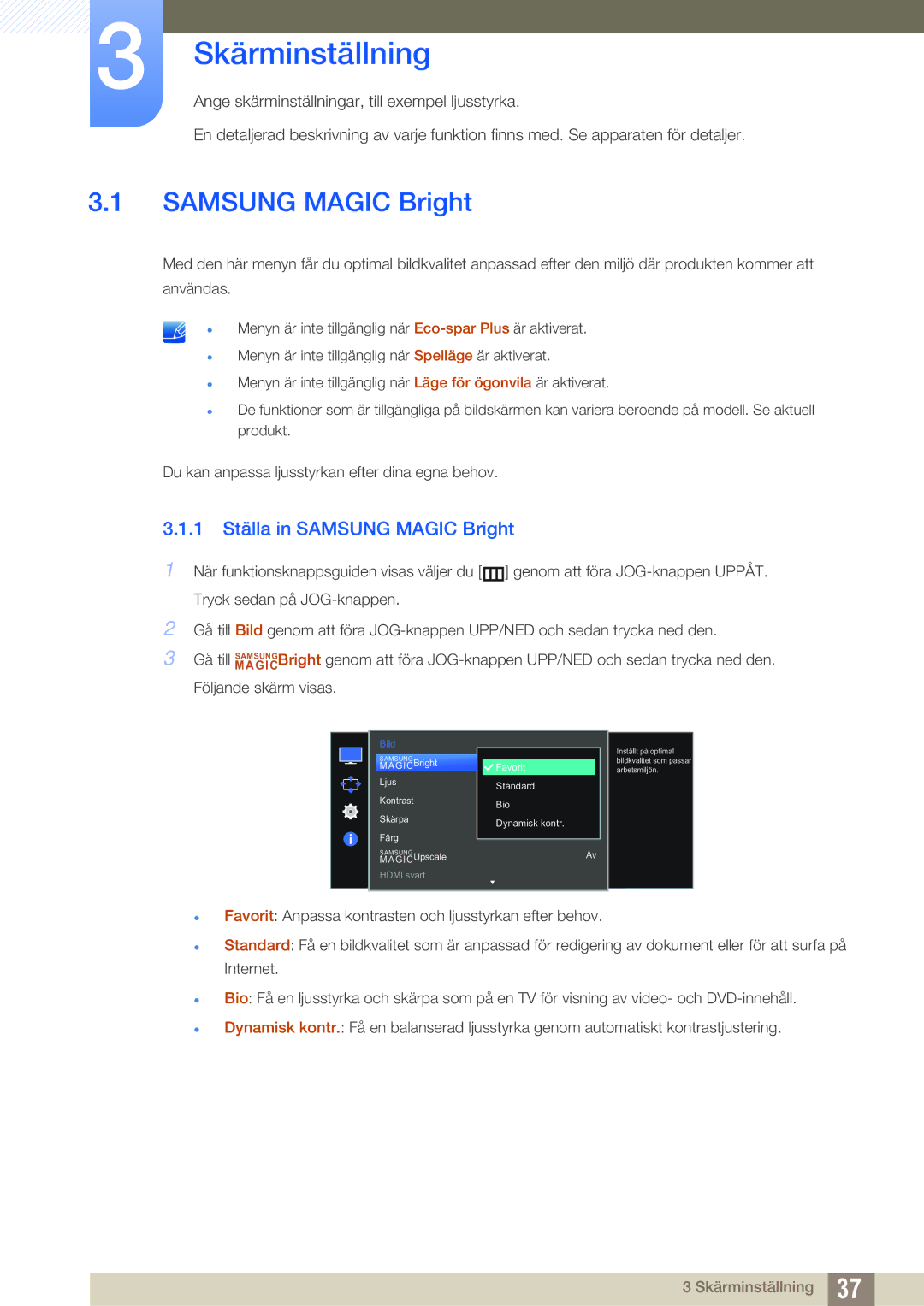 Samsung LS27E591CS/EN manual Skärminställning, 1 Ställa in Samsung Magic Bright 