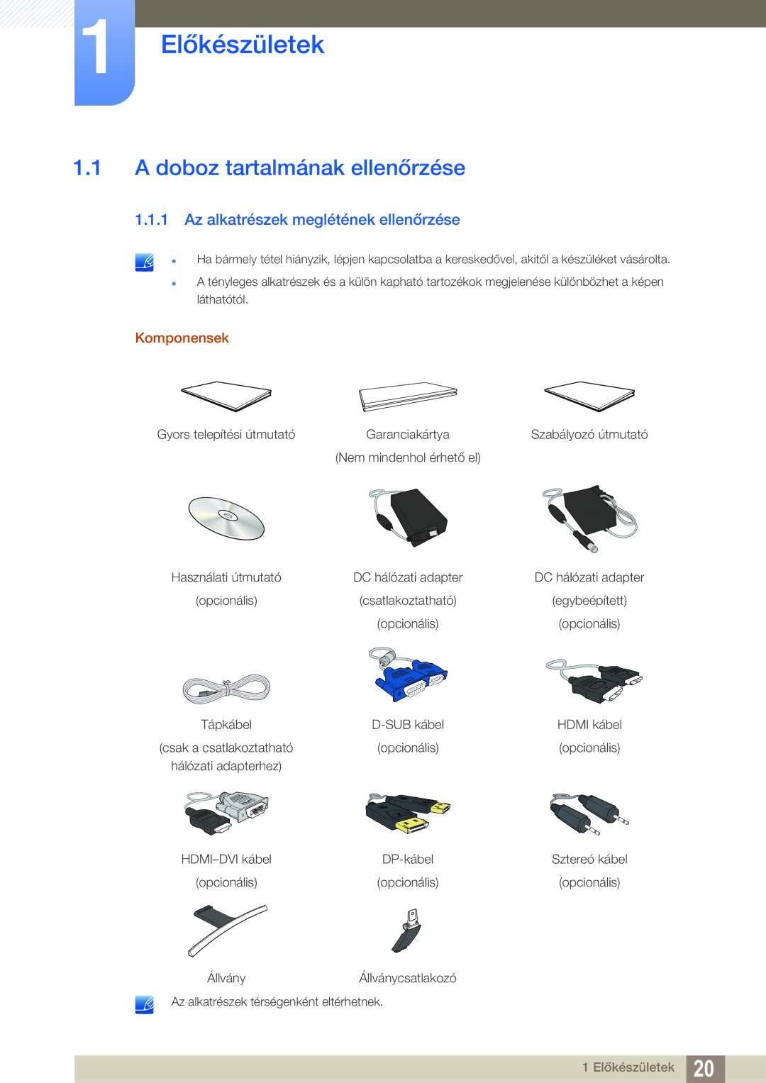 Samsung LS27E591CS/EN Előkészületek, Doboz tartalmának ellenőrzése, Az alkatrészek meglétének ellenőrzése, Komponensek 