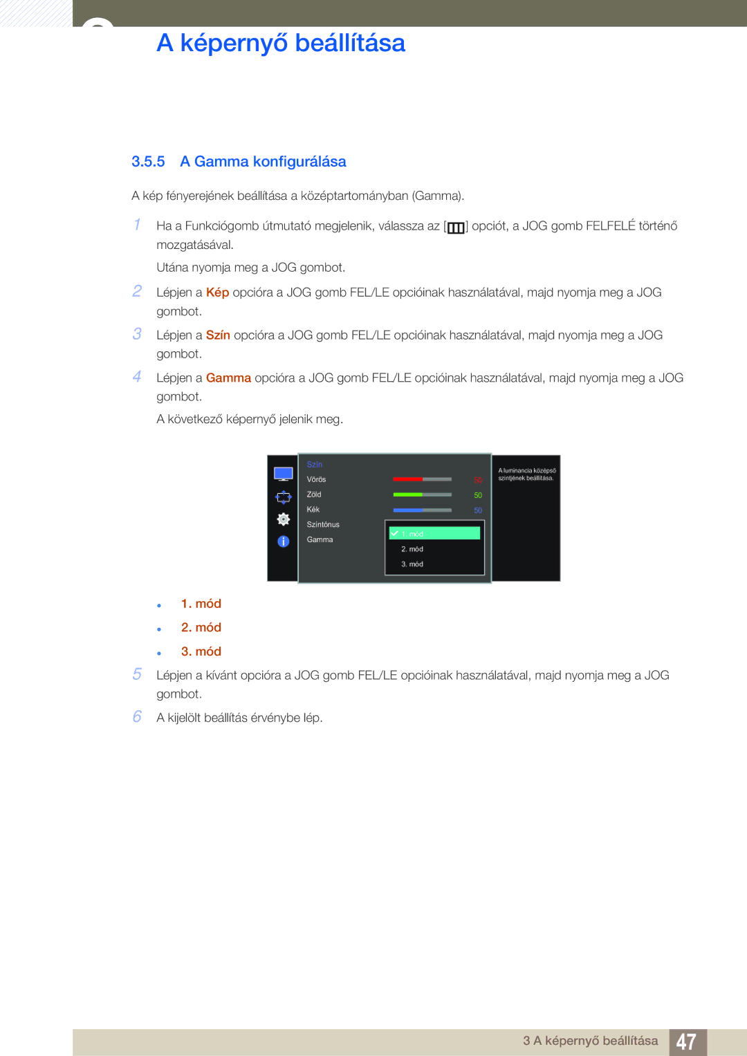 Samsung LS27E591CS/EN manual Gamma konfigurálása,  1. mód  2. mód  3. mód 