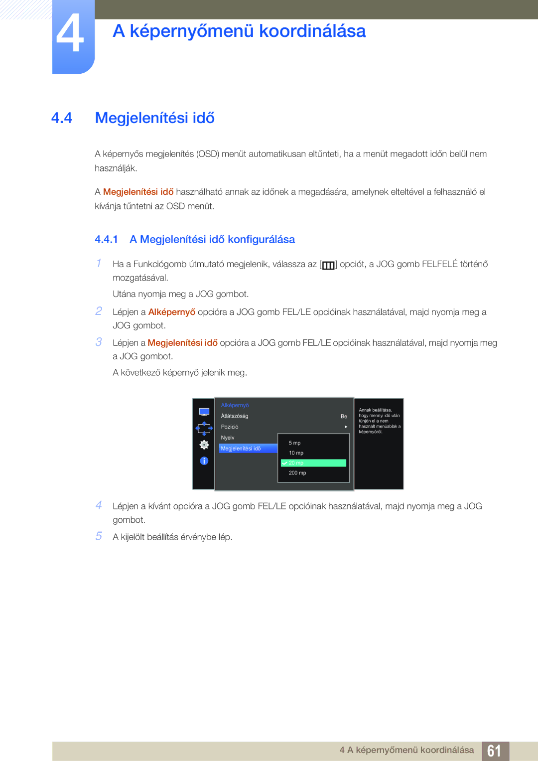 Samsung LS27E591CS/EN manual Megjelenítési idő konfigurálása 