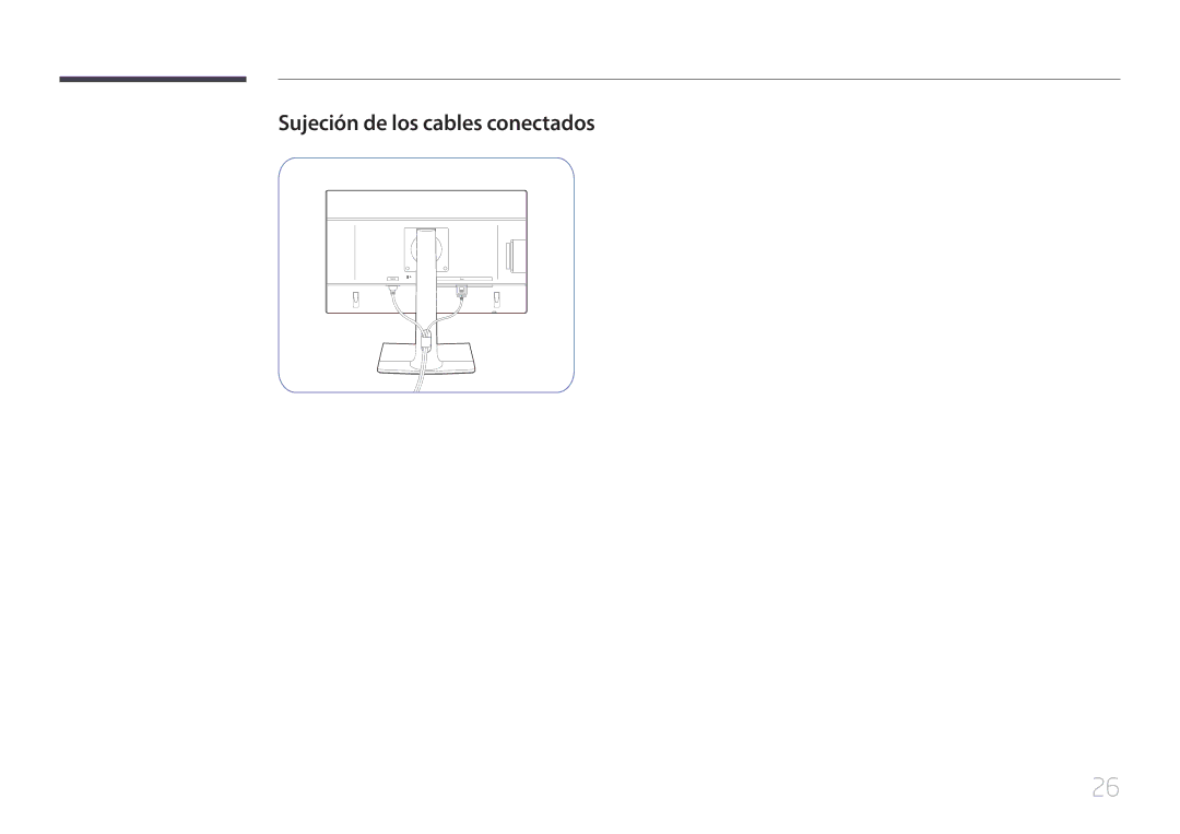 Samsung LS24E65UPL/EN, LS27E65KCS/EN, LS22E65UDSG/EN, LS24E65UPLC/EN, LS22E65UDS/EN manual Sujeción de los cables conectados 