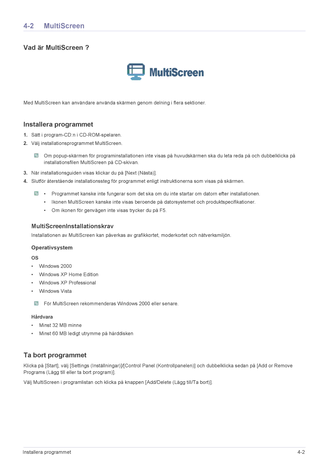 Samsung LS24EMDKU/XE, LS27EMDKU/XE manual Vad är MultiScreen ?, Installera programmet, Ta bort programmet, Hårdvara 