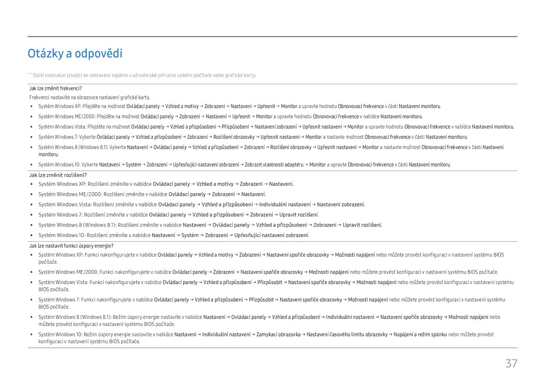 Samsung LS27H650FDUXEN manual Otázky a odpovědi, Jak lze změnit frekvenci?, Jak lze změnit rozlišení? 