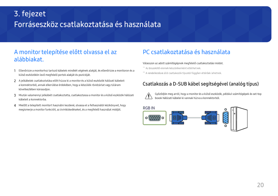 Samsung LS27H650FDUXEN manual Forráseszköz csatlakoztatása és használata, Monitor telepítése előtt olvassa el az alábbiakat 