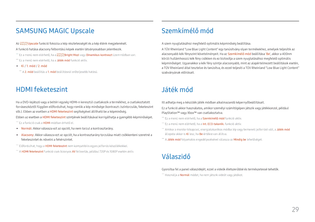 Samsung LS27H650FDUXEN manual Samsung Magic Upscale, Szemkímélő mód, Hdmi feketeszint, Játék mód, Válaszidő 