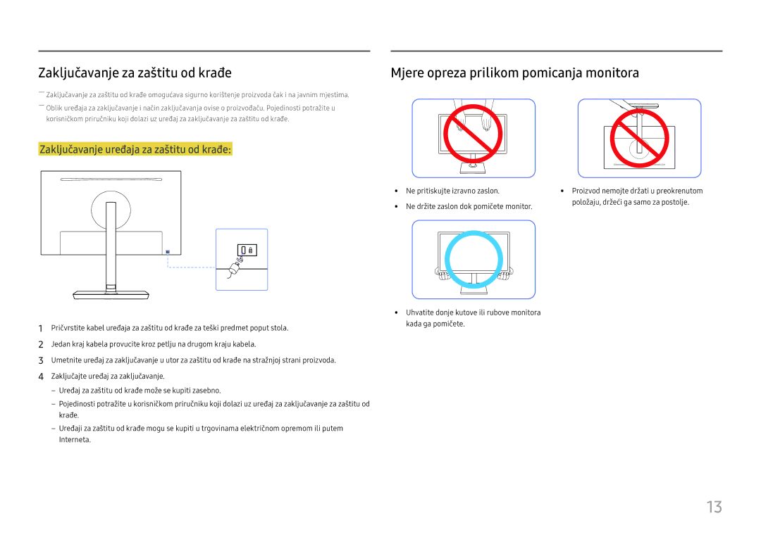 Samsung LS27H650FDUXEN manual Zaključavanje za zaštitu od krađe, Mjere opreza prilikom pomicanja monitora 