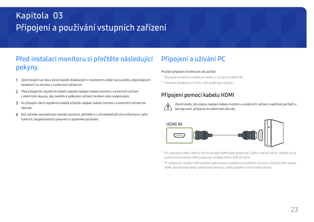 Samsung LS24H850QFUXEN Připojení a používání vstupních zařízení, Před instalací monitoru si přečtěte následující pokyny 