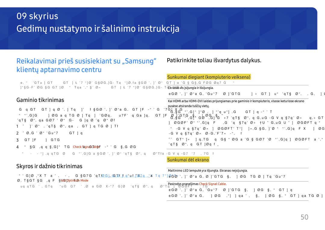 Samsung LS27H850QFUXEN manual Gedimų nustatymo ir šalinimo instrukcija, Patikrinkite toliau išvardytus dalykus 