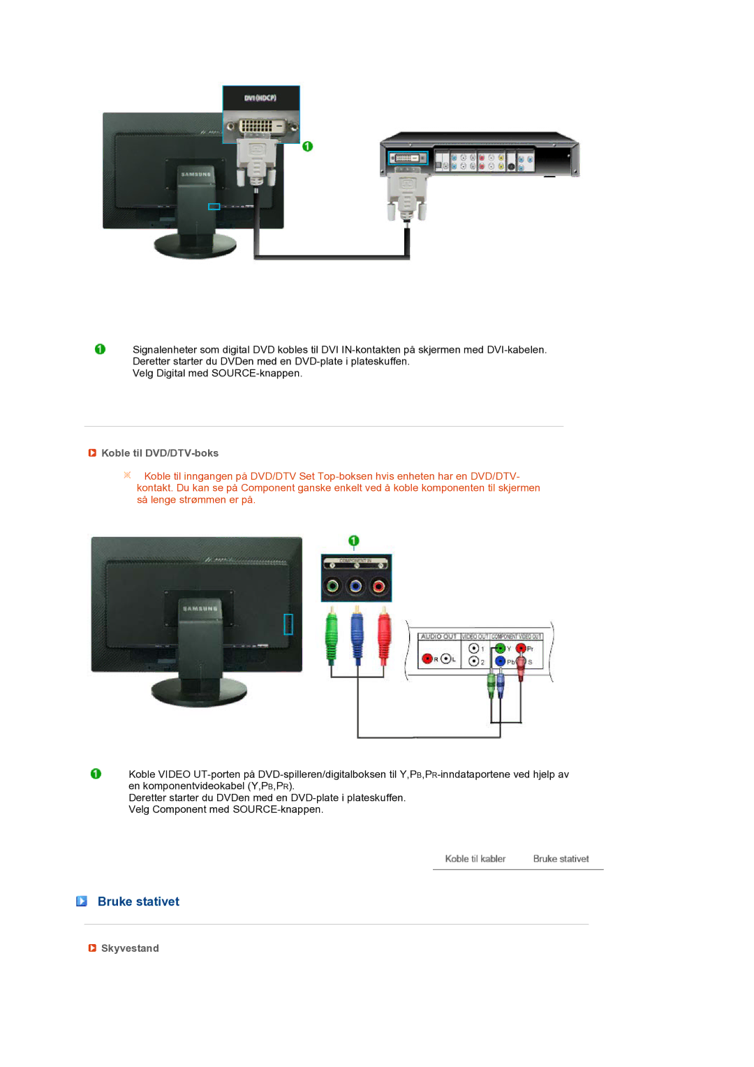 Samsung LS27HUBCB/EDC, LS27HUBCBS/EDC manual Bruke stativet, Koble til DVD/DTV-boks, Skyvestand 