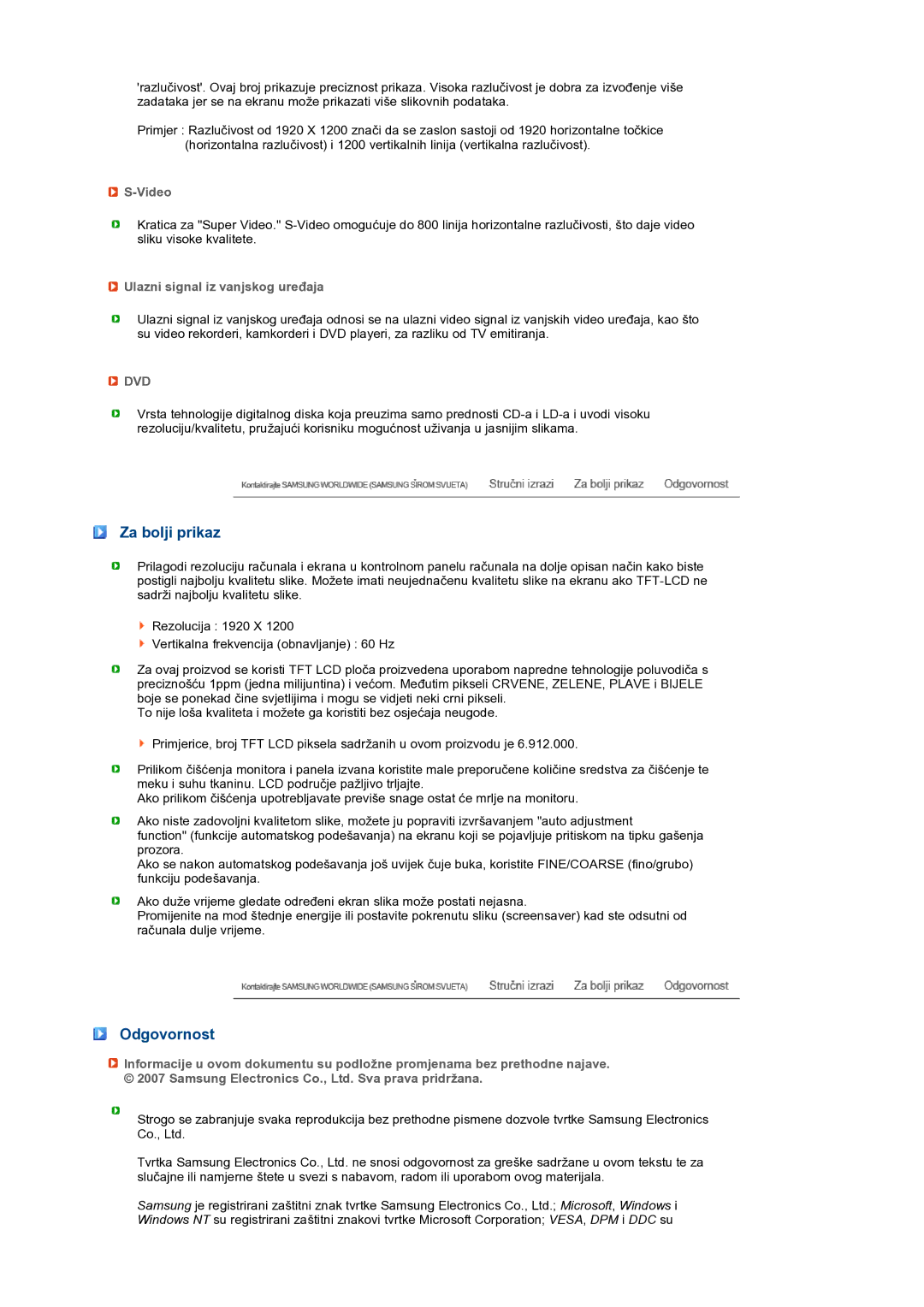 Samsung LS27HUBCB/EDC manual Za bolji prikaz, Odgovornost, Video, Ulazni signal iz vanjskog uređaja 