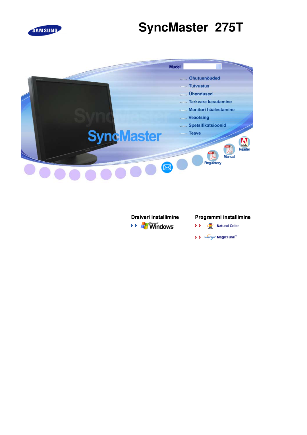 Samsung LS27HUBCB/EDC manual SyncMaster 275T, Draiveri installimine Programmi installimine 