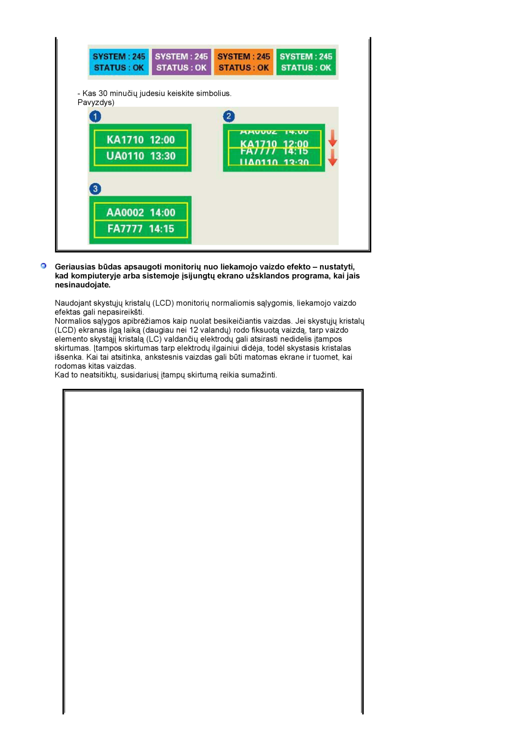 Samsung LS27HUBCB/EDC manual Kas 30 minučių judesiu keiskite simbolius. Pavyzdys 