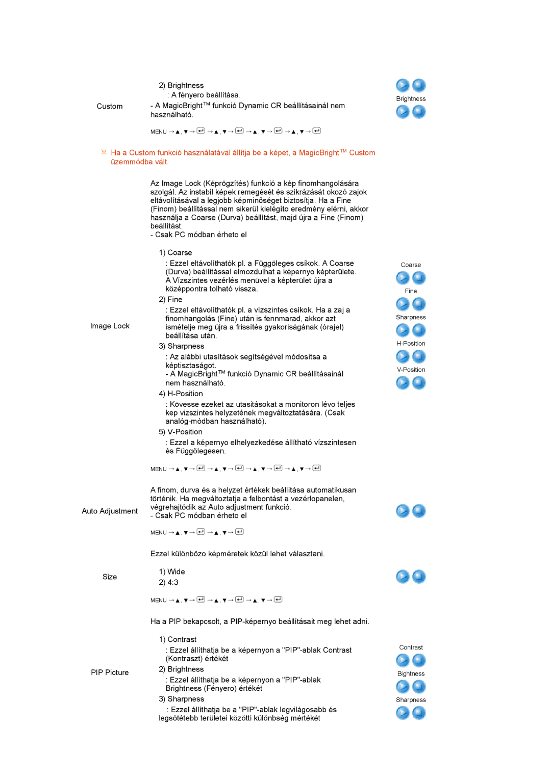 Samsung LS27HUCCBSEDC, LS27HUCCB/EDC, LS27HUCCBS/EDC manual Finom, durva és a helyzet értékek beállítása automatikusan 