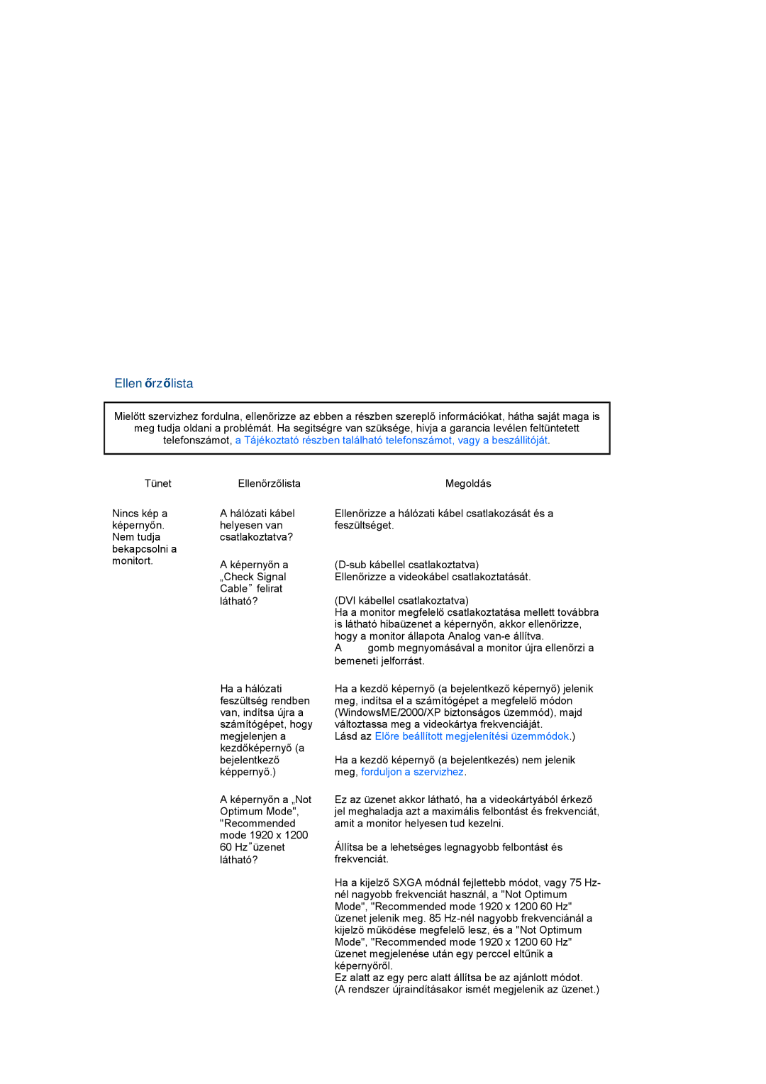 Samsung LS27HUCCSZEDC, LS27HUCCB/EDC, LS27HUCCBS/EDC, LS27HUCCBSEDC manual Ellenőrzőlista, Meg, forduljon a szervizhez 