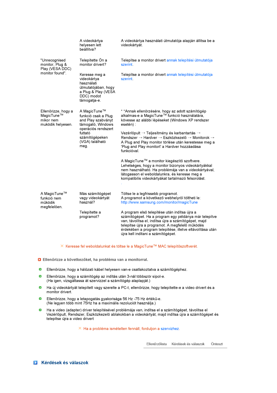 Samsung LS27HUCCB/EDC, LS27HUCCBS/EDC manual Kérdések és válaszok, Ellenőrizze a következőket, ha probléma van a monitorral 