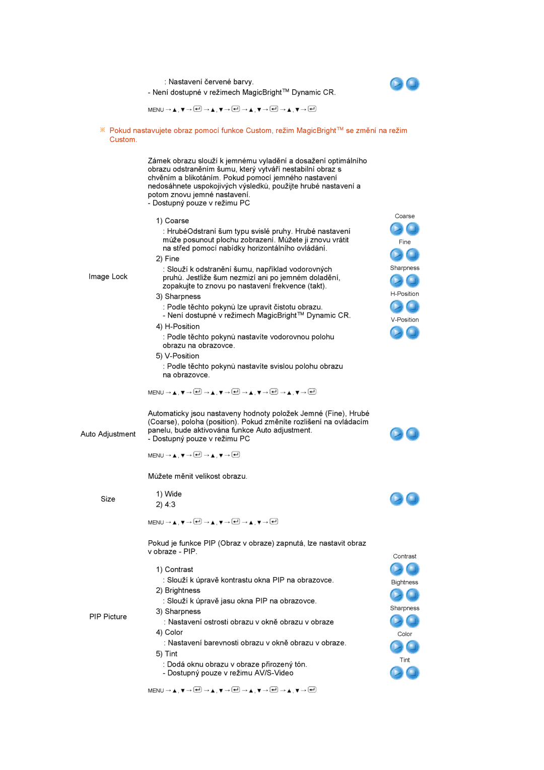 Samsung LS27HUCCBS/EDC, LS27HUCCB/EDC manual Automaticky jsou nastaveny hodnoty položek Jemné Fine, Hrubé 