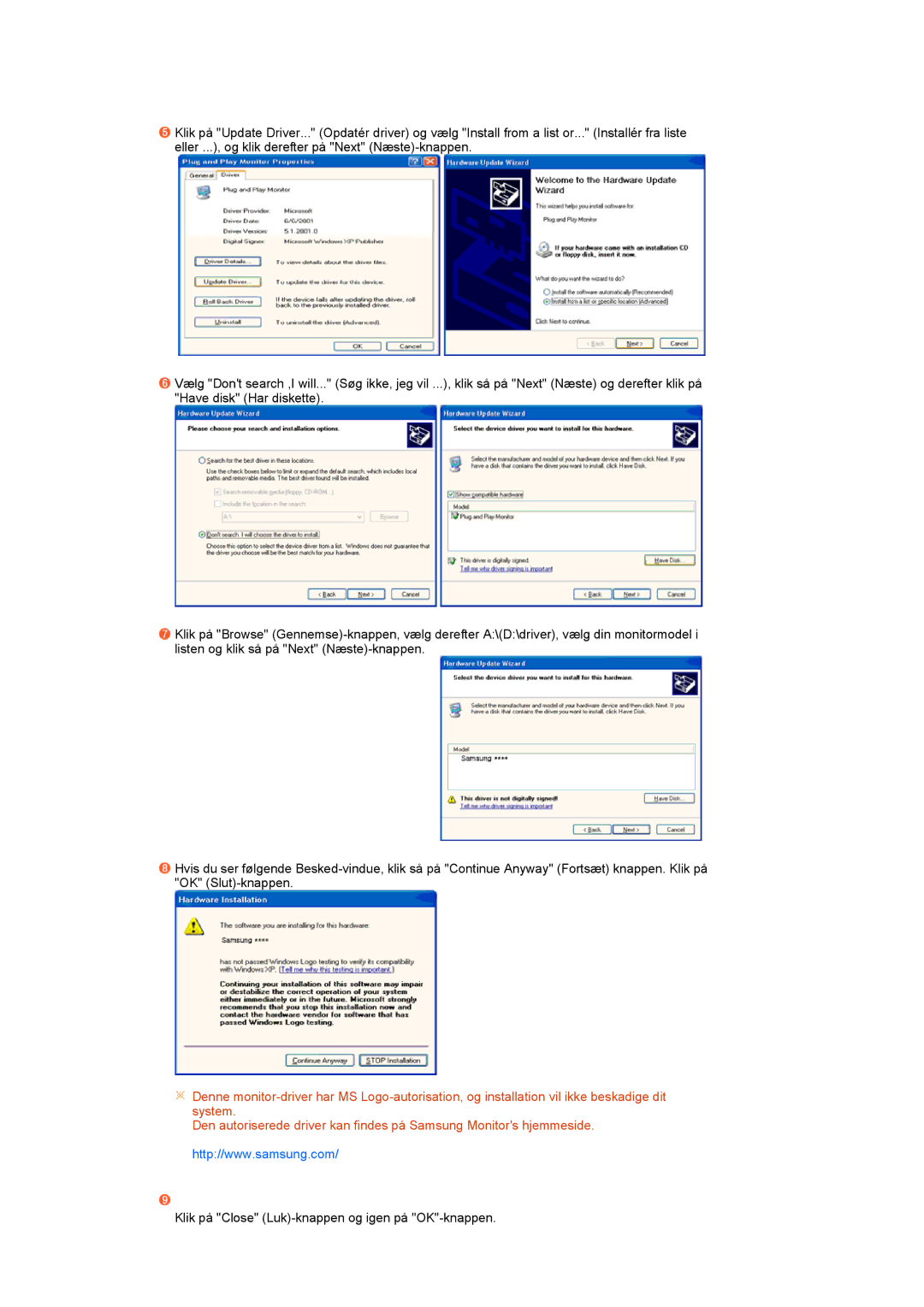 Samsung LS27HUCCB/EDC manual Klik på Close Luk-knappen og igen på OK-knappen 