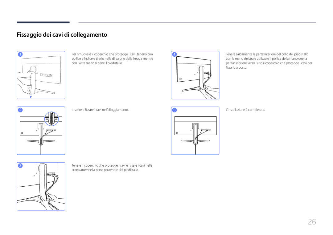 Samsung LS29E790CNS/EN manual Fissaggio dei cavi di collegamento, Con laltra mano si tiene il piedistallo, Fissarlo a posto 