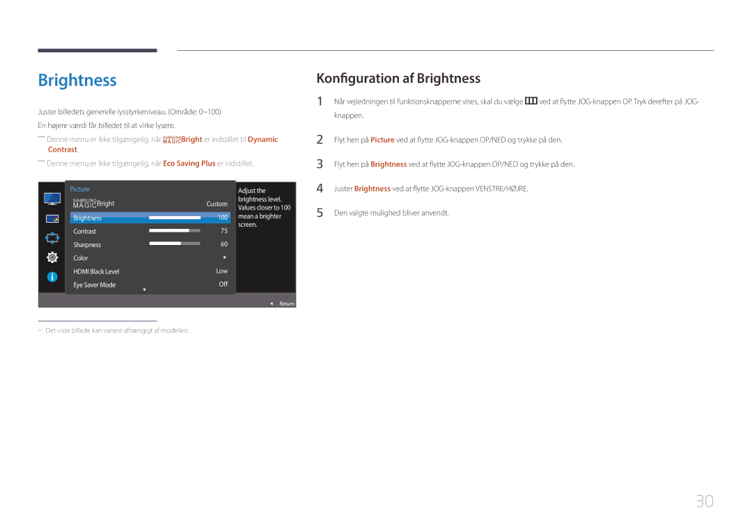 Samsung LS29E790CNS/EN manual Konfiguration af Brightness, Brightness level, Mean a brighter Screen Low Off 