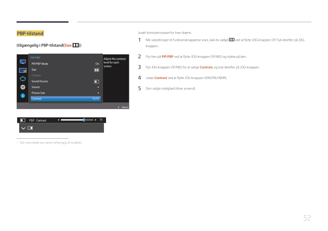 Samsung LS29E790CNS/EN Juster Contrast ved at flytte JOG-knappen VENSTRE/HØJRE, PIP/PBP Mode Level for each Screen Size 