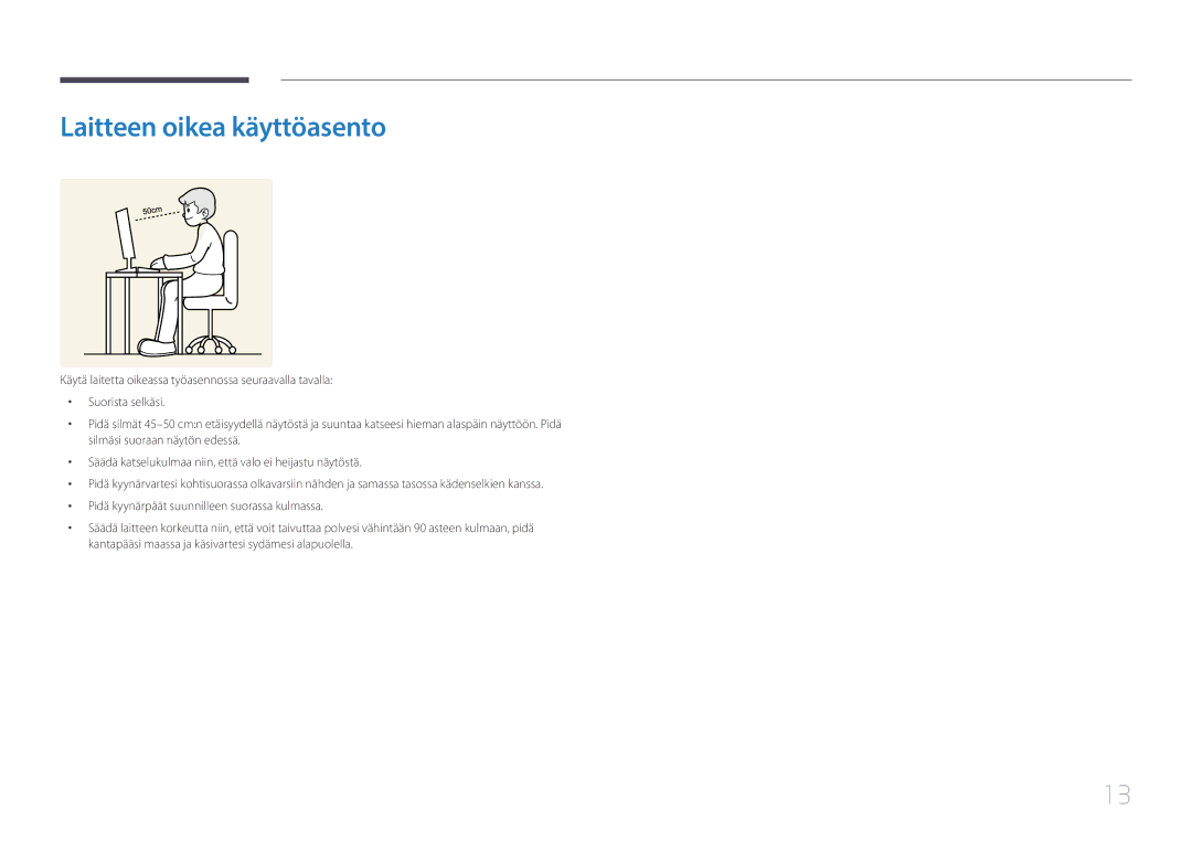 Samsung LS29E790CNS/EN manual Laitteen oikea käyttöasento 