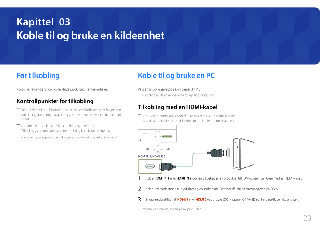 Samsung LS29E790CNS/EN manual Koble til og bruke en kildeenhet, Før tilkobling, Koble til og bruke en PC 