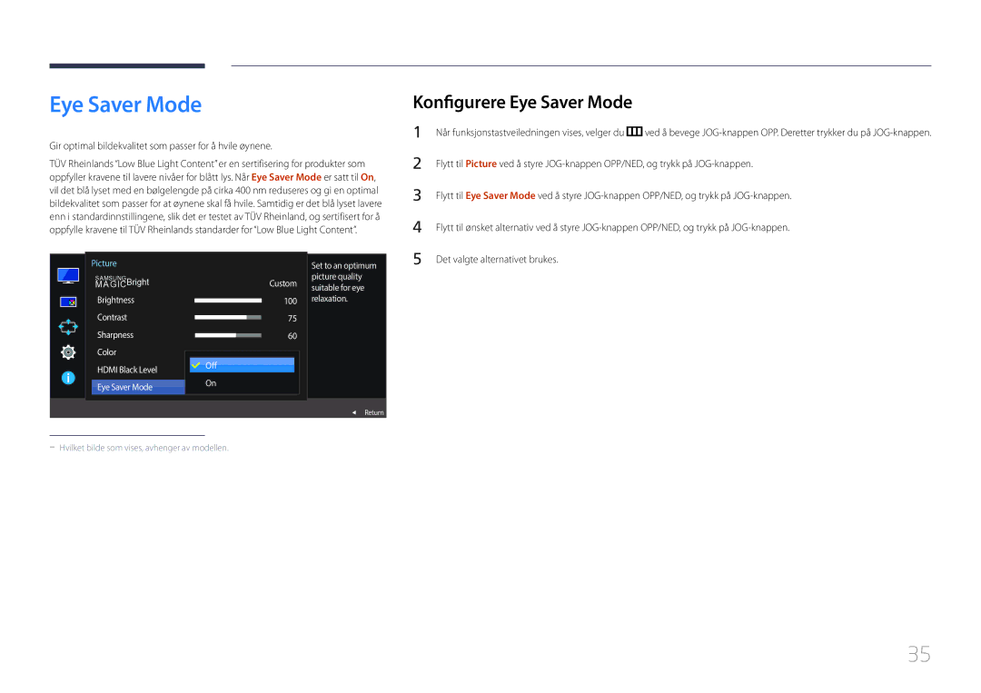 Samsung LS29E790CNS/EN manual Konfigurere Eye Saver Mode, Gir optimal bildekvalitet som passer for å hvile øynene 