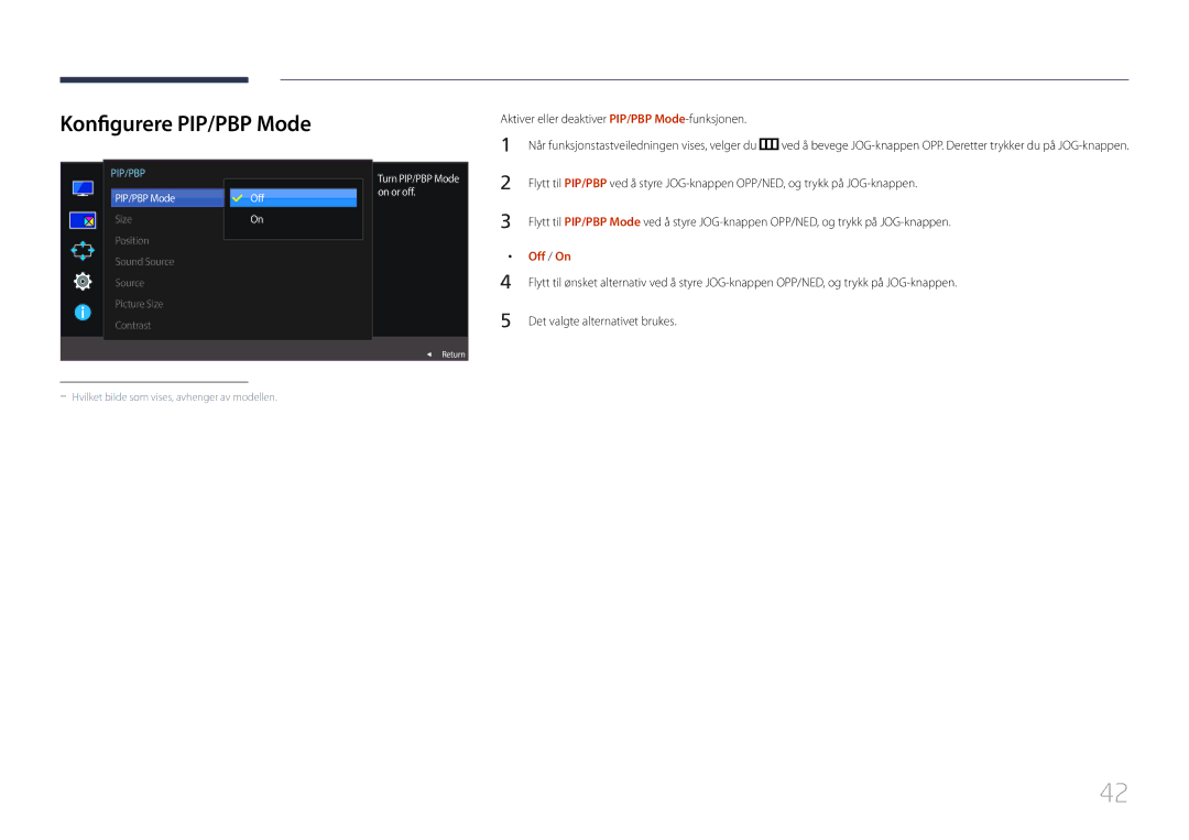 Samsung LS29E790CNS/EN manual Konfigurere PIP/PBP Mode, Aktiver eller deaktiver PIP/PBP Mode-funksjonen, Off / On 