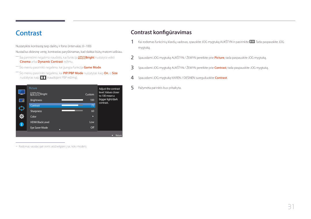 Samsung LS29E790CNS/EN manual Contrast konfigūravimas, Nustatykite kontrastą tarp daiktų ir fono intervalas 0~100 