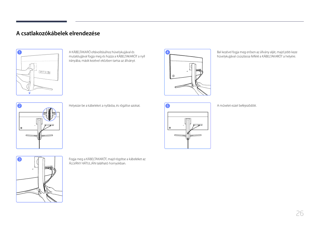 Samsung LS29E790CNS/EN manual Csatlakozókábelek elrendezése, Kábeltakaró eltávolításához hüvelykujjával és 