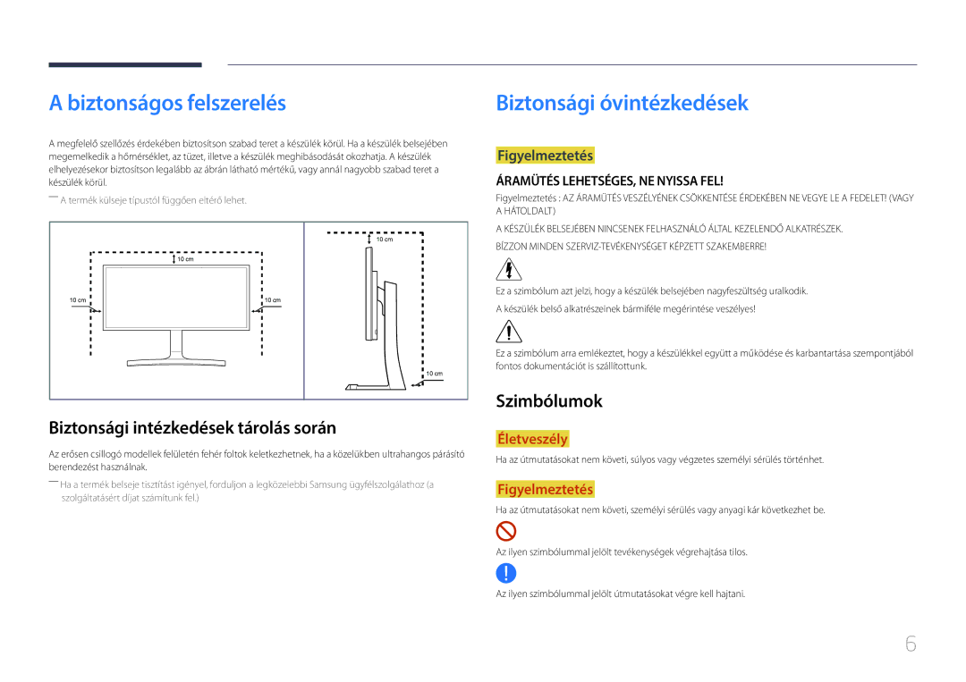 Samsung LS29E790CNS/EN manual Biztonságos felszerelés, Biztonsági óvintézkedések, Biztonsági intézkedések tárolás során 