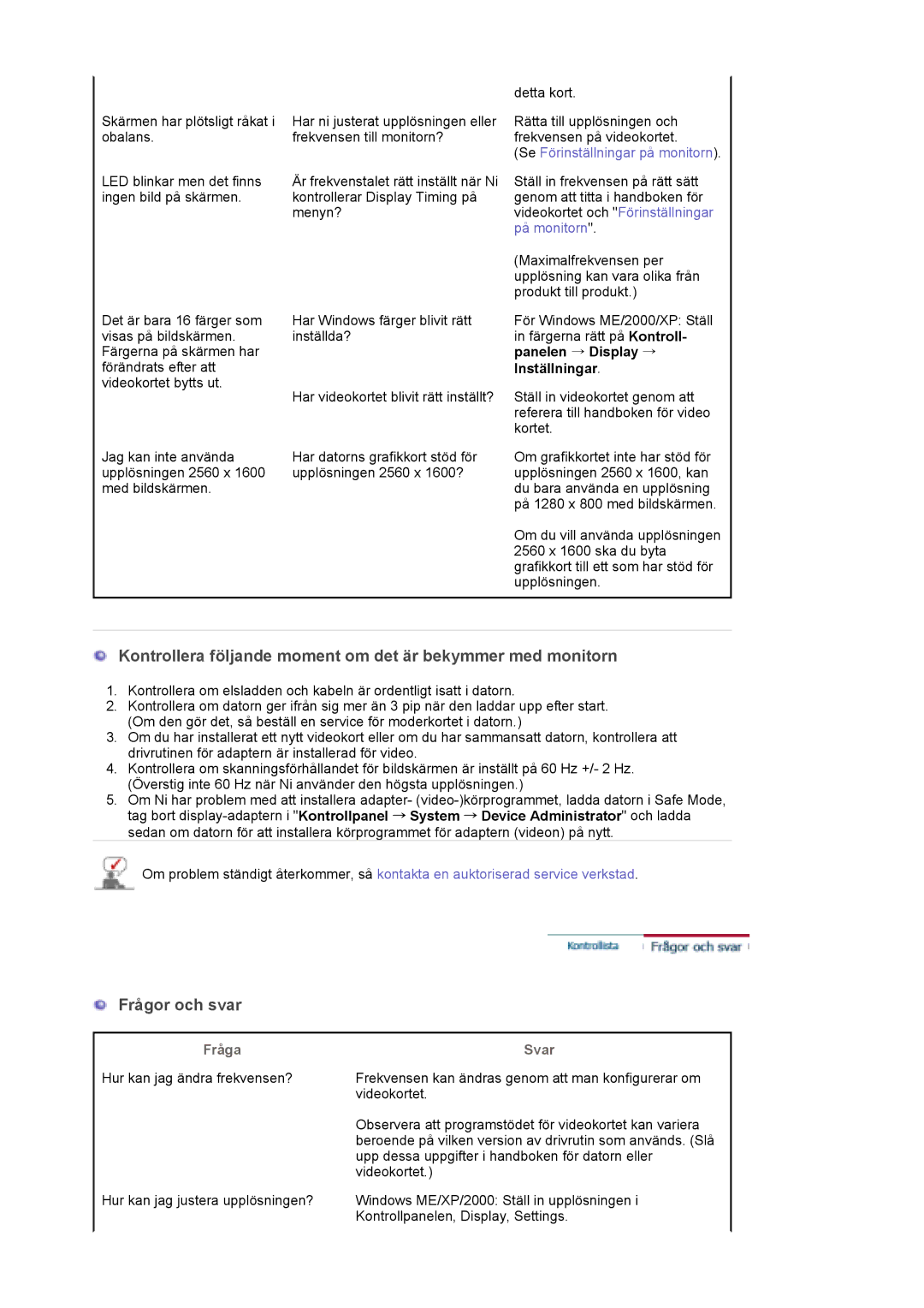 Samsung LS30EDDLB/EDC manual Kontrollera följande moment om det är bekymmer med monitorn 