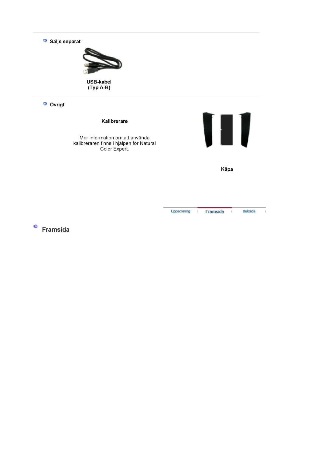 Samsung LS30EDDLB/EDC manual Framsida, Säljs separat USB-kabel Typ A-B Övrigt Kalibrerare, Kåpa 