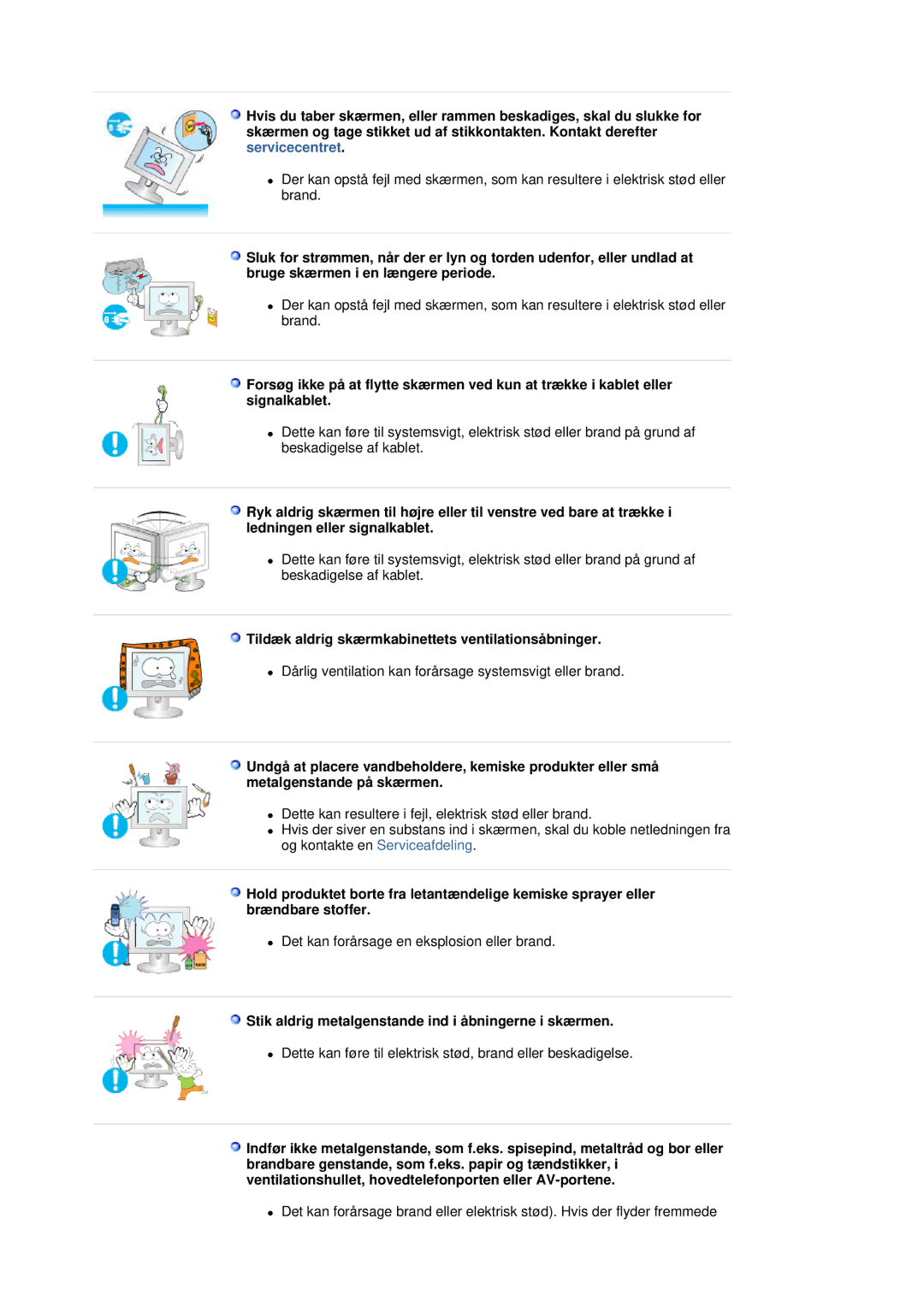 Samsung LS30HUBCB/EDC manual Tildæk aldrig skærmkabinettets ventilationsåbninger 