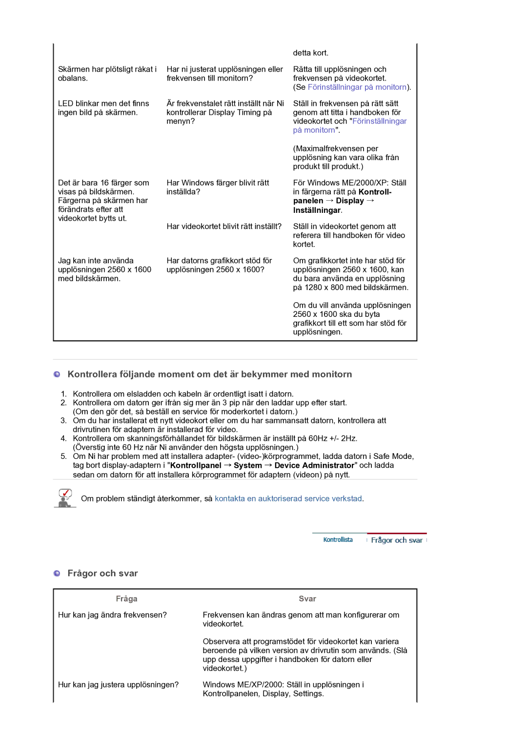 Samsung LS30HUXCB/EDC, LS30HUBCB/EDC manual Kontrollera följande moment om det är bekymmer med monitorn 