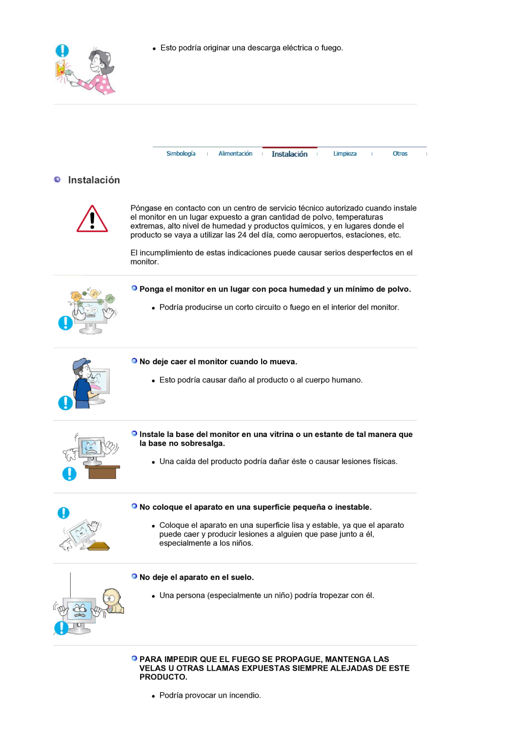 Samsung LS30HUXCB/EDC manual Instalación, No deje caer el monitor cuando lo mueva, No deje el aparato en el suelo 