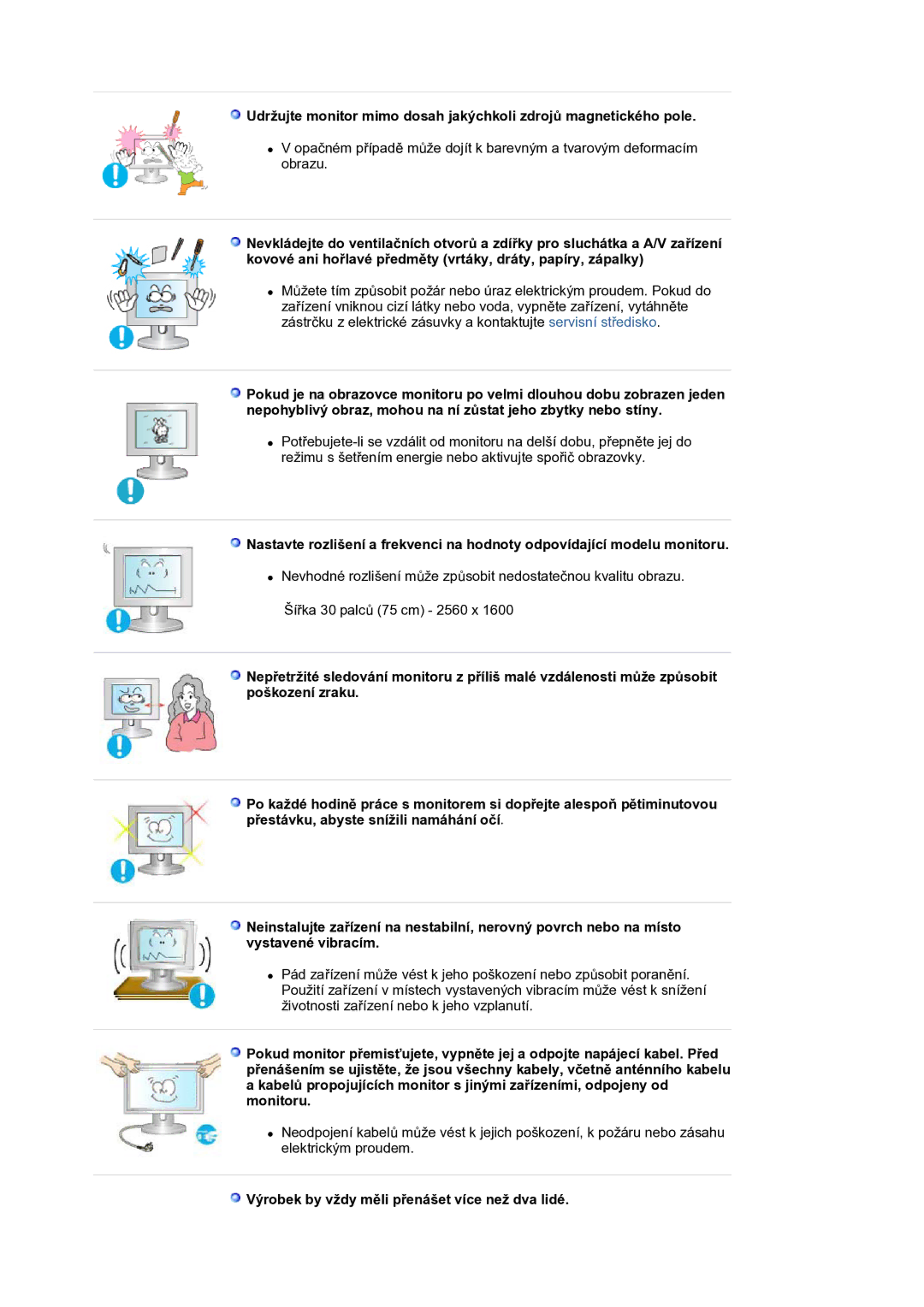 Samsung LS30HUXCB/EDC manual Výrobek by vždy měli přenášet více než dva lidé 