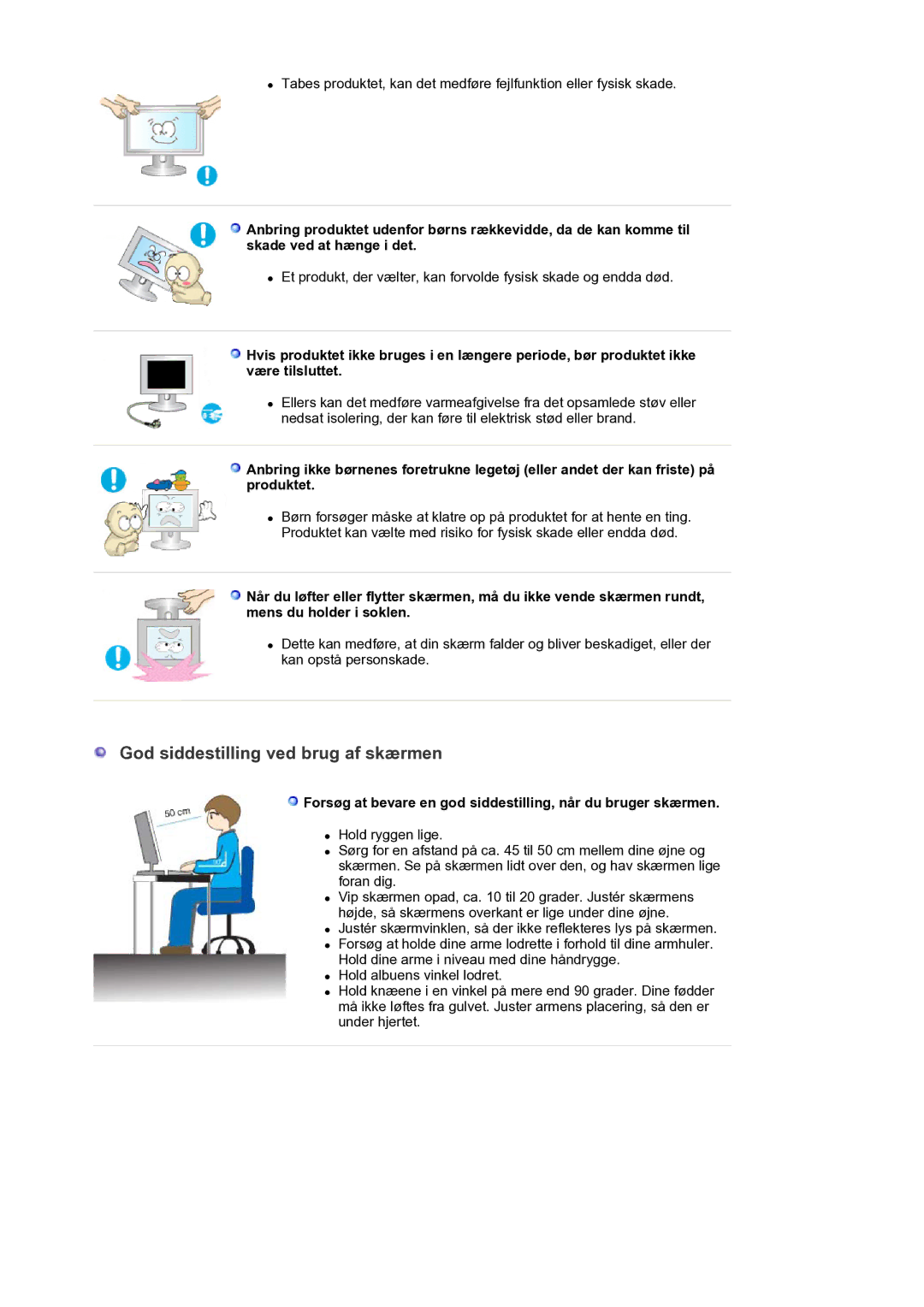 Samsung LS30HUXCB/EDC manual God siddestilling ved brug af skærmen 