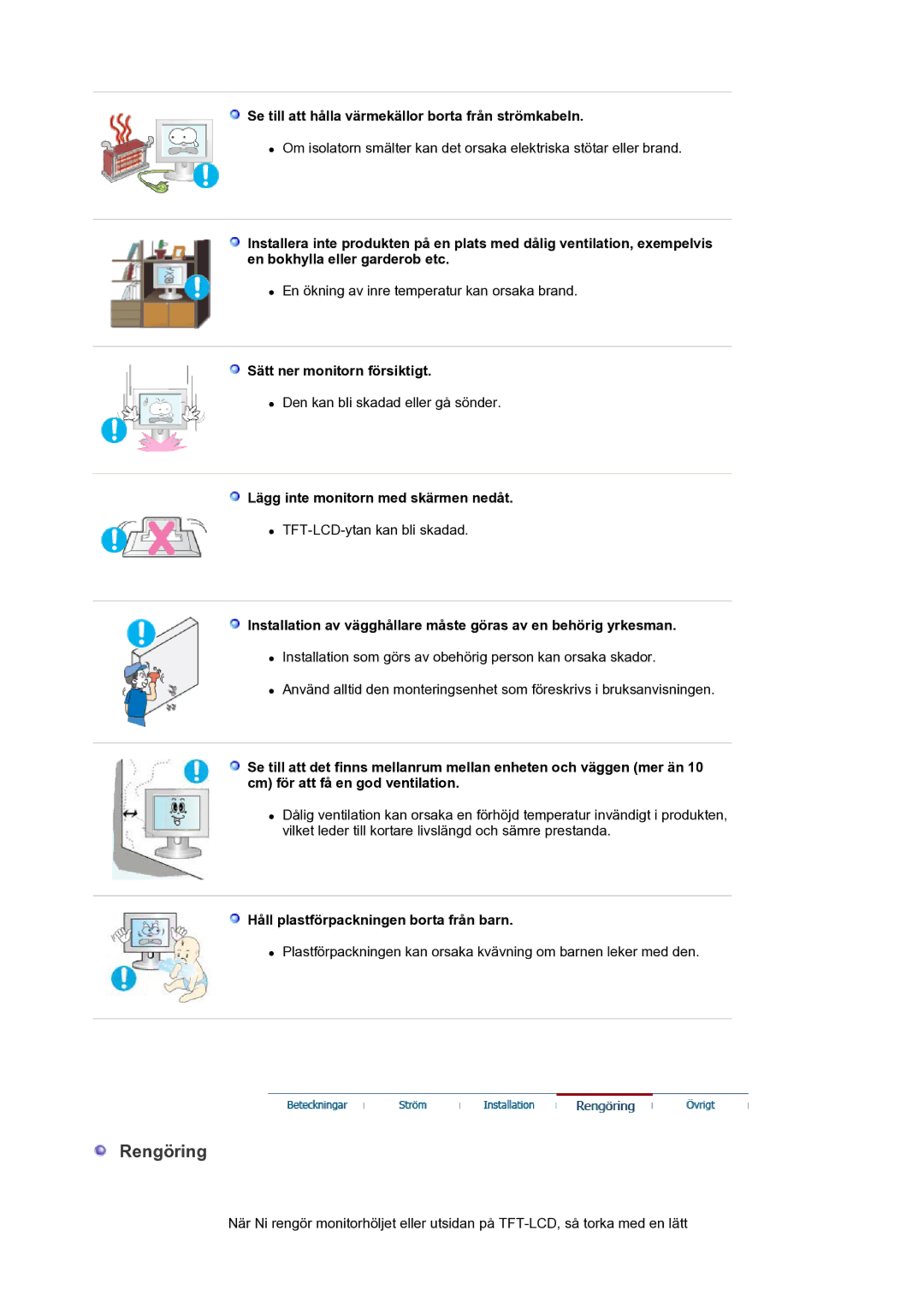 Samsung LS30HUXCB/EDC manual Rengöring, Se till att hålla värmekällor borta från strömkabeln, Sätt ner monitorn försiktigt 