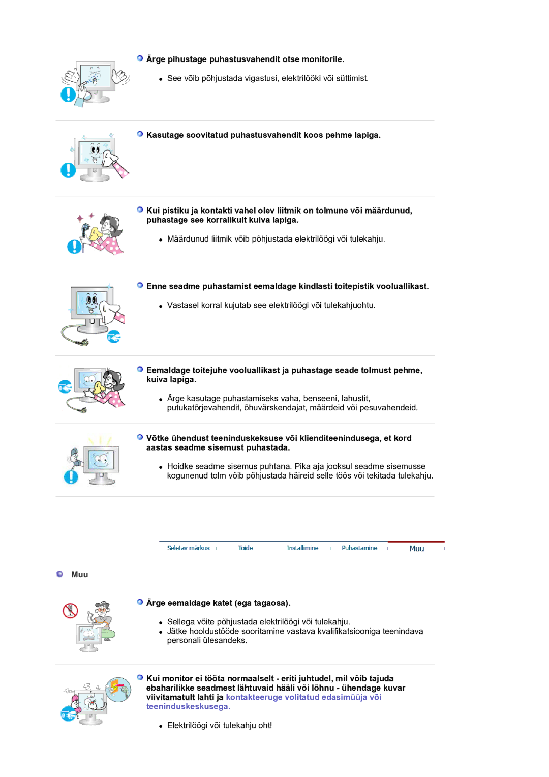 Samsung LS30HUXCB/EDC manual Ärge pihustage puhastusvahendit otse monitorile, Muu, Ärge eemaldage katet ega tagaosa 