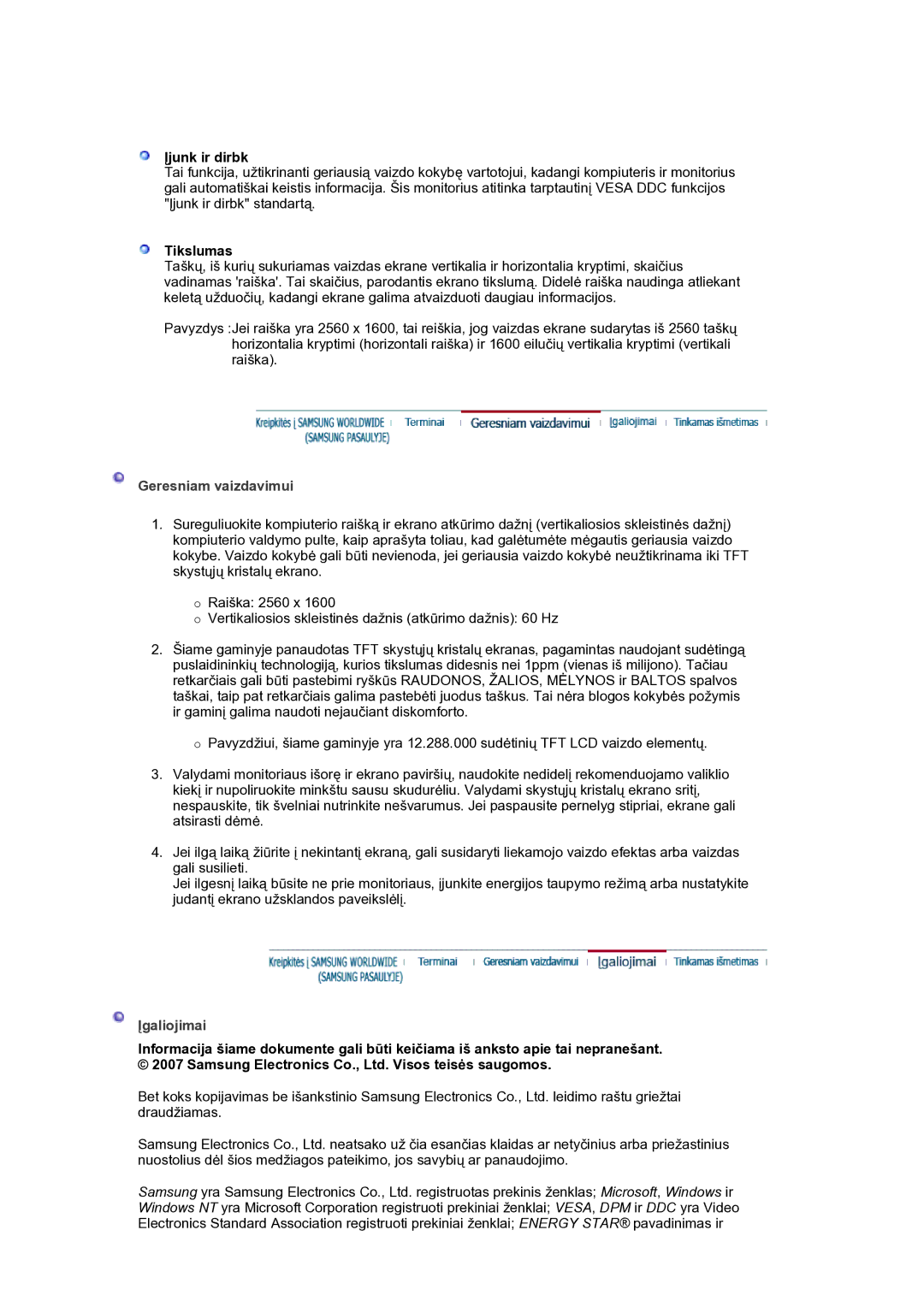 Samsung LS30HUXCB/EDC manual Įjunk ir dirbk, Tikslumas, Geresniam vaizdavimui, Įgaliojimai 