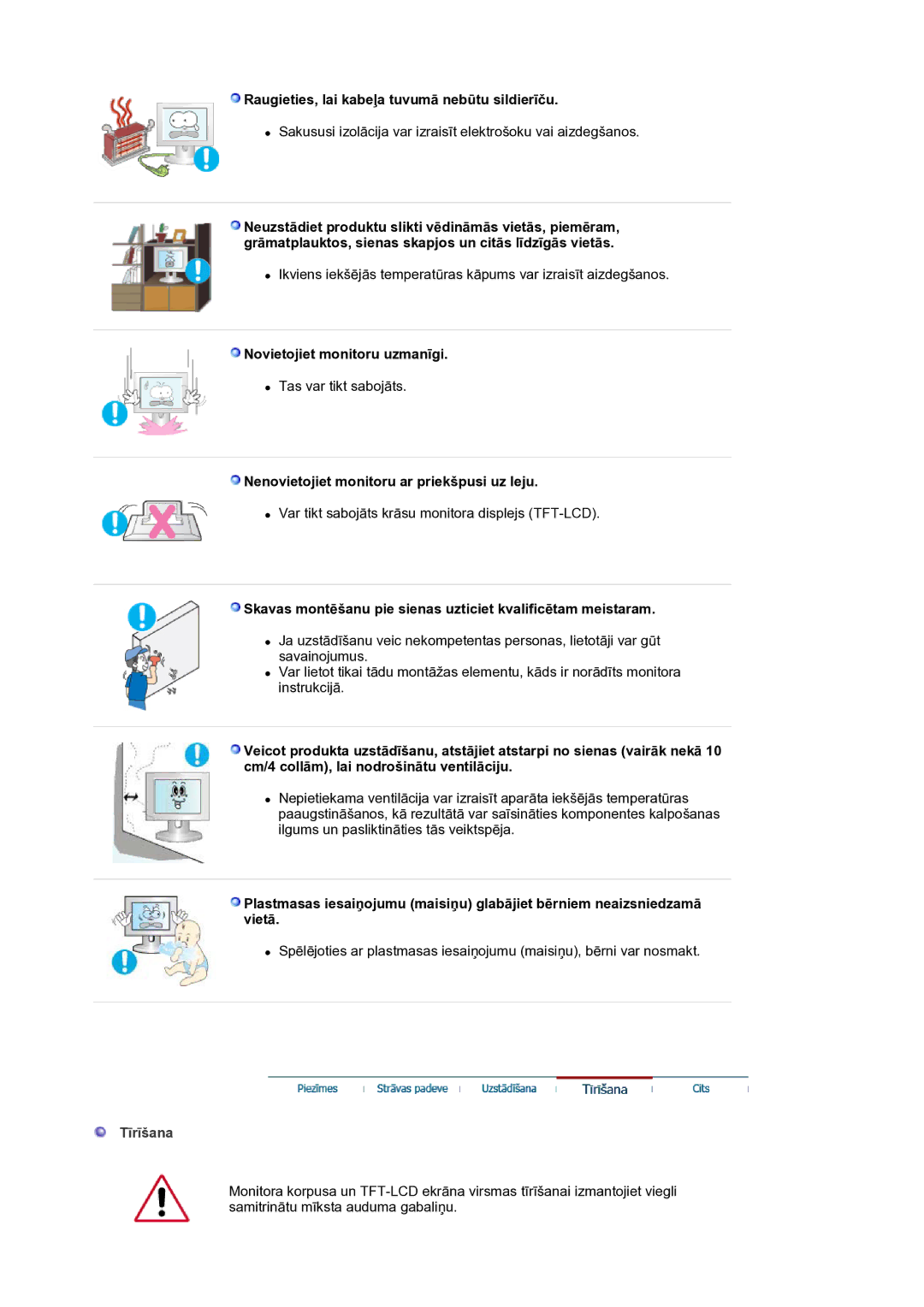 Samsung LS30HUXCB/EDC manual Raugieties, lai kabeļa tuvumā nebūtu sildierīču, Novietojiet monitoru uzmanīgi, Tīrīšana 