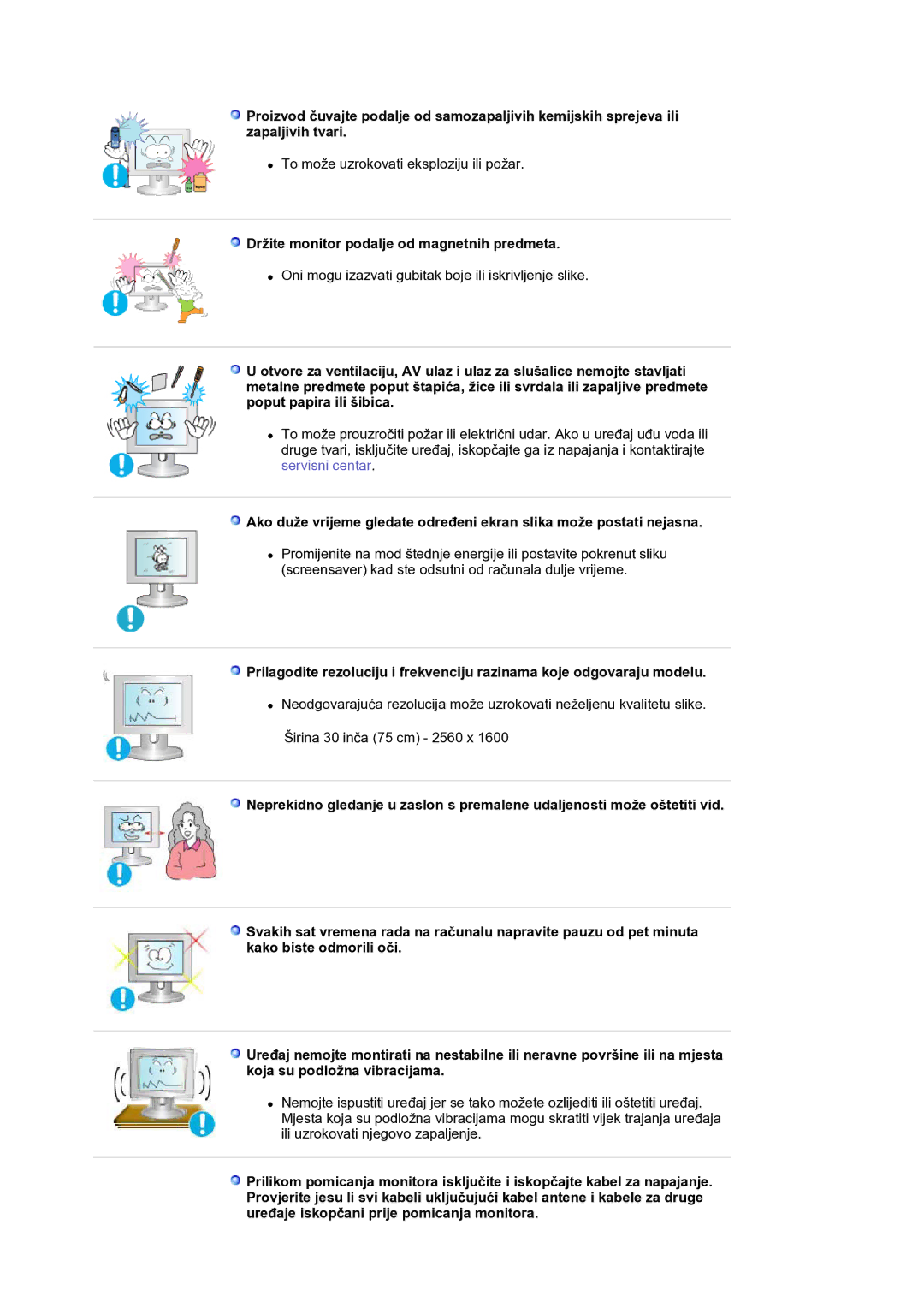 Samsung LS30HUXCB/EDC manual Držite monitor podalje od magnetnih predmeta 