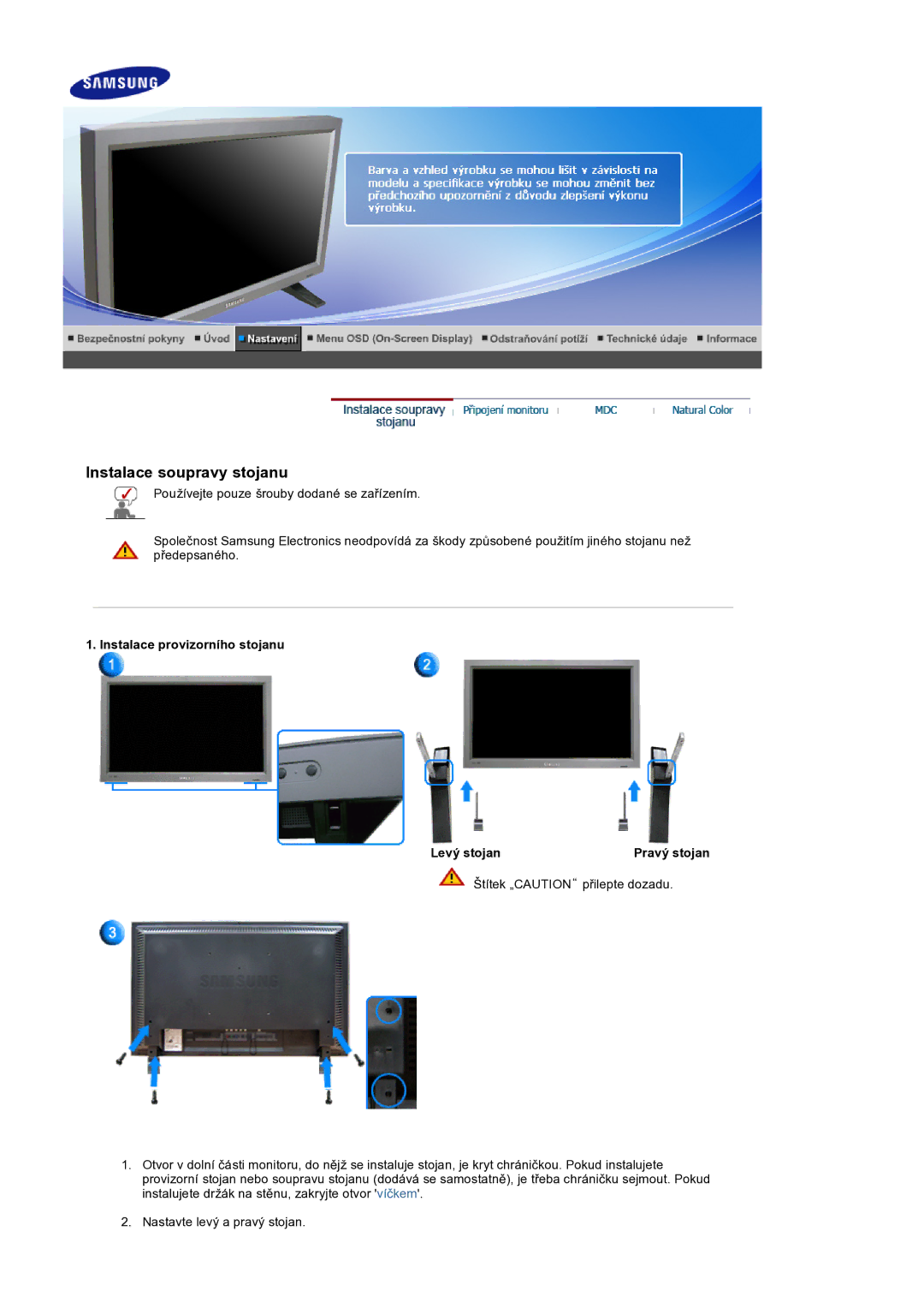 Samsung LS32BEPNS/EDC manual Instalace soupravy stojanu, Instalace provizorního stojanu Levý stojan 