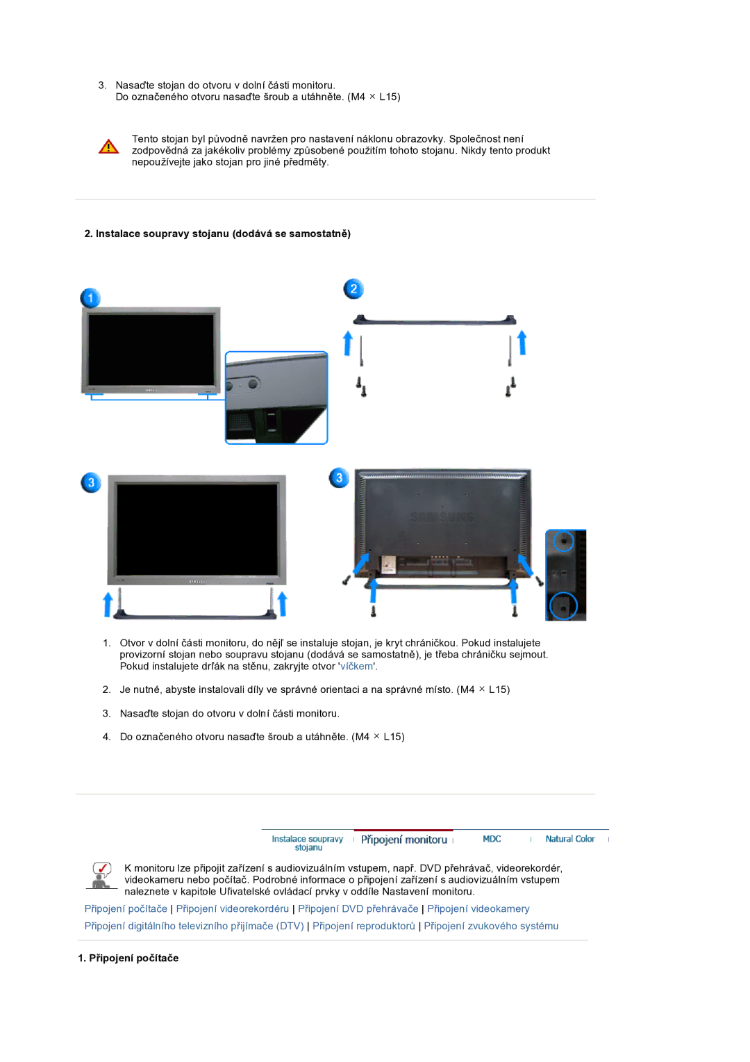 Samsung LS32BEPNS/EDC manual Instalace soupravy stojanu dodává se samostatně, Připojení počítače 