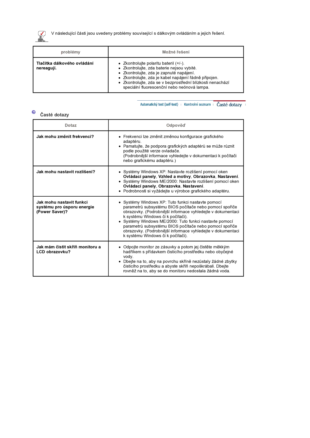 Samsung LS32BEPNS/EDC manual Časté dotazy, Tlačítka dálkového ovládání nereagují, Dotaz, Odpověď 