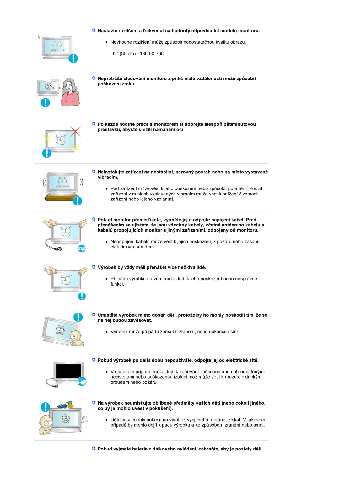 Samsung LS32BEPNS/EDC manual Výrobek by vždy měli přenášet více než dva lidé 