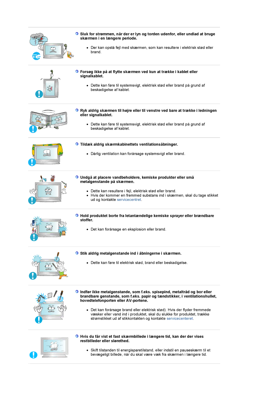 Samsung LS32BEPNS/EDC manual Tildæk aldrig skærmkabinettets ventilationsåbninger 