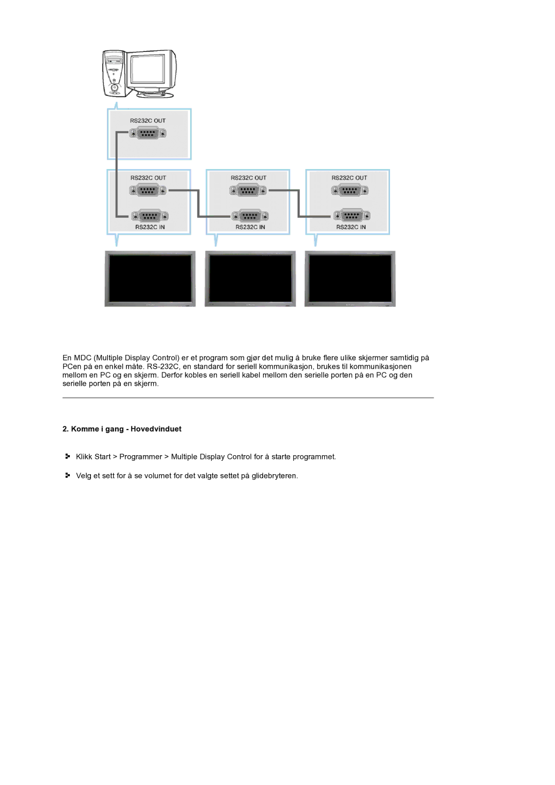 Samsung LS32BEPNS/EDC manual Komme i gang Hovedvinduet 