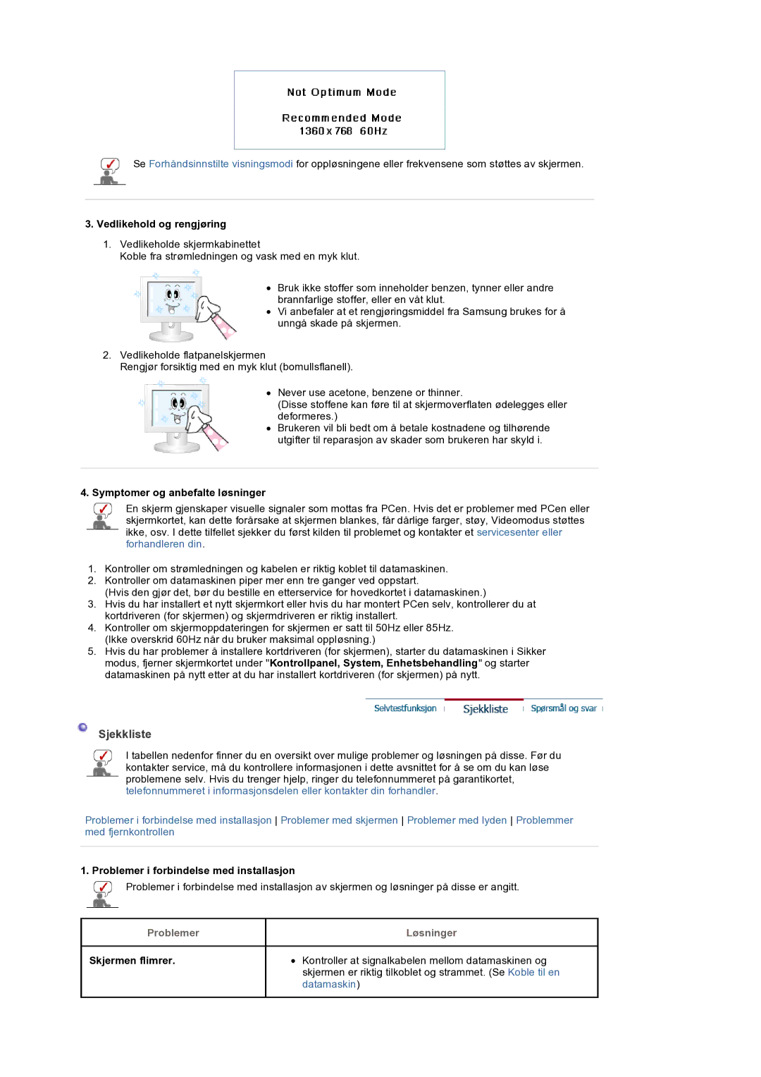 Samsung LS32BEPNS/EDC manual Sjekkliste, Vedlikehold og rengjøring, Symptomer og anbefalte løsninger, Skjermen flimrer 